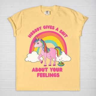 Nobody Gives a Sh*t  About Your Feelings Unicorn T-Shirt