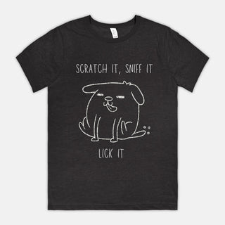 Scratch it, Sniff it, Lick it Dog Lovers T-Shirt, Black
