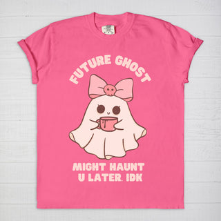 Future Ghost, Might Haunt U Later T-Shirt