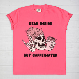 Dead Inside, but Caffeinated T-Shirt