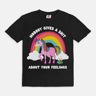 Nobody Cares About Your Feelings, Unicorn T-Shirt
