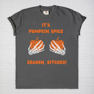 Pumpkin Spice Season, B*tches T-Shirt