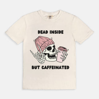 Dead Inside, but Caffeinated T-Shirt