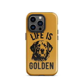 Life is Golden - Golden Retriever Tough Phone Case for iPhone®