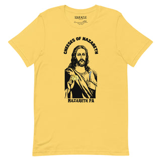 Cheeses of Nazareth Funny Jesus T-Shirt